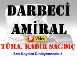 Darbeci amiralin şok eden ses kaydı - Video