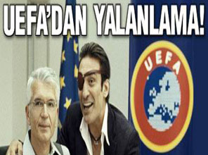 UEFA'DAN YALANLAMA!