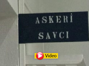 Askeri savcıdan çok konuşulacak karar - Video