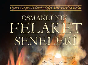 Osmanlı'nın felaket seneleri