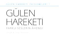 Gülen Hareketi farklı seslerin ahengi