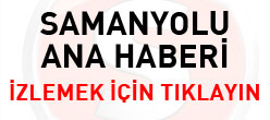 SAMANYOLU ANA HABER
