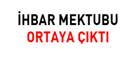 İhbar mektubu ortaya çıktı