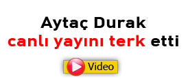 Aytaç Durak canlı yayını terk etti - Video
