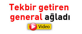 Tekbir getirten general ağladı - Video