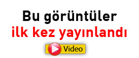 Bu görüntüler ilk kez yayınlanıyor - Video