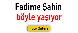 Fadime Şahin böyle yaşıyor - Foto