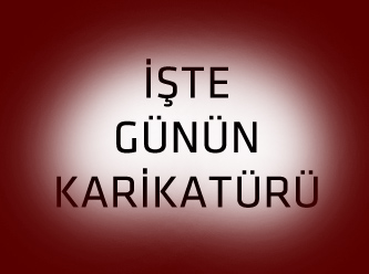 Günün karikatürü için tıklayınız