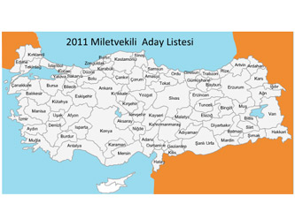 Seçim 2011 -  İl İl Milletvekili Aday Listeleri