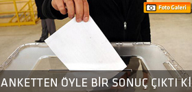 Son anketten öyle bir sonuç çıktı ki...
