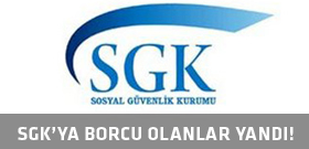 SGK'ya borcu olan yandı!
