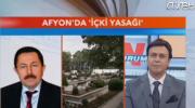 Afyonkarahisar Valisi 'içki yasağını' anlattı
