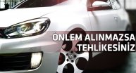 Yeni nesil arabalar için hayati uyarı!