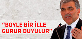 Cumhurbaşkanı Gül yapılanlara hayran kaldı!