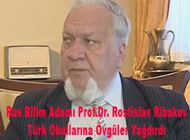 Rus Profesör Türk okullarını övdü - İZLE