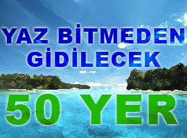 İşte tatile gidebileceğiniz 50 YER