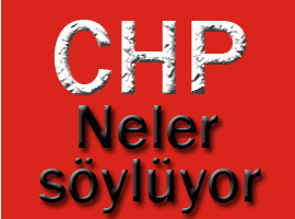 CHP ne dediğinin farkında mı?