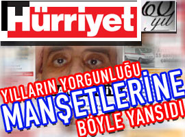 Yok yok, Hürriyet iyice bunadı !