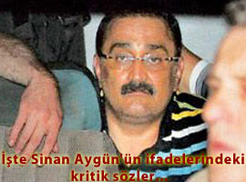 Sorgu sırasında ilginç Aygün detayı