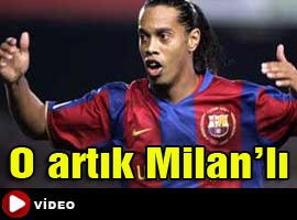 ...Ve Ronaldinho Milan’da!