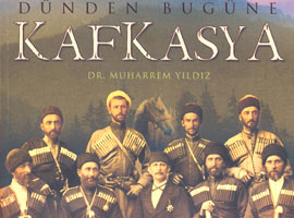 Kafkasya hakkında kapsamlı eser