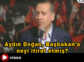 Aydın Doğan, Erdoğan'a itiraf etmiş !