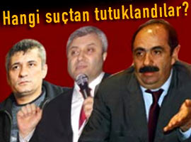 Flaş-Özkan, Saçan ve Çapan tutuklandı  