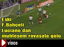 O NASIL GOL ÖYLE LUCIANO - İZLE