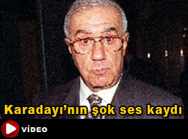 <b>KARADAYI'NIN ŞOK SES KAYDI</b>