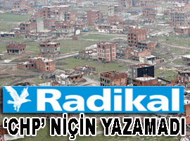 Radikal <b>kantarın topuzunu kaçırdı</b>