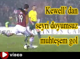 KEWELL'DAN MUHTEŞEM GOL-İZLE