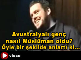 Avustralyalı genç nasıl Müslüman oldu?