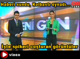 CNNTürk spikeri Kolbastı'yla coştu - İzle