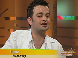 Ilgaz, Merhaba Haftasonu'nda - İZLE