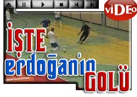 İşte Erdoğan'ın attığı gol Videolu