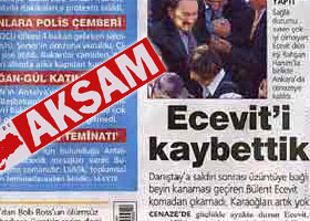 Akşam Ecevit'i öldürdü !