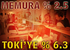 Memura 6.3 zam yapılmış