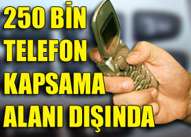 Bugün 250 bin telefon off