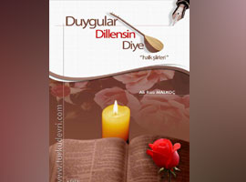 Duygular dillensin diye...