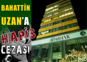 Adabank'ta ilk mahkumiyet