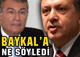 Erdoğan, Baykal’a yüklendi