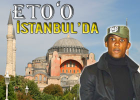 Eto'o İstanbul'u turladı