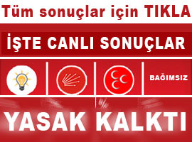 İŞTE SEÇİM SONUÇLARI-Tıkla Gör