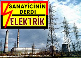 Sanayici elektriğin inmesini istiyor