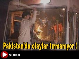 Pakistan'da şiddet olayları tırmandı - Video