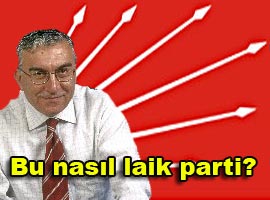 Bu nasıl laik parti?
