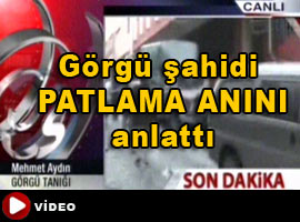 Görgü şahidinden patlama anı - Video