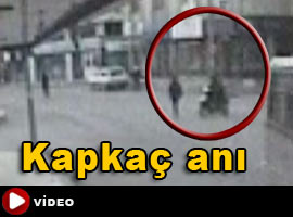 Kapkaç anı görüntülendi -Video