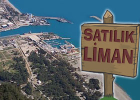 Antalya Limanı da satılıyor