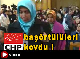 CHP, başörtülüleri kovdu! - Video